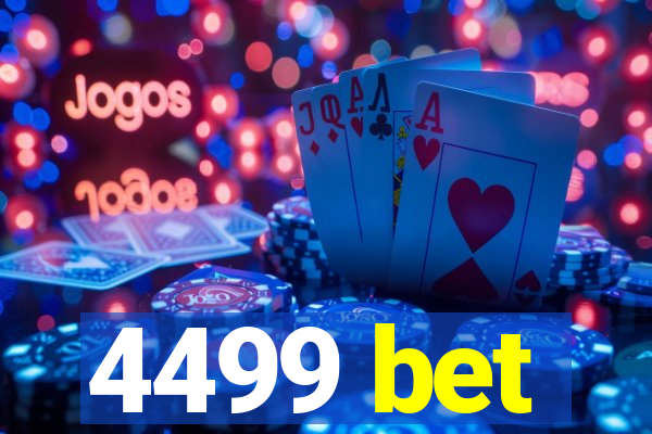 4499 bet